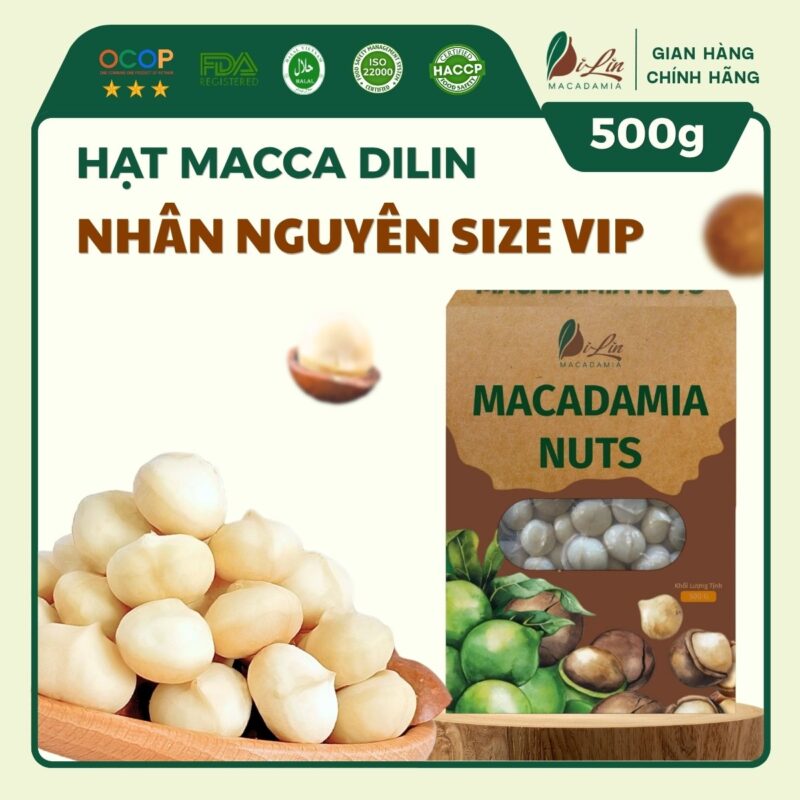 Nhân Macca DiLin Nguyên Hạt Sấy Chín - Size Vip (hộp 500g)