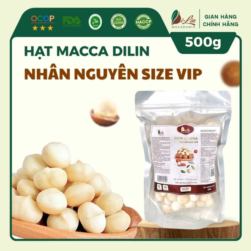 Nhân Macca DiLin Nguyên Hạt Sấy Chín - Size Vip (túi 500g)