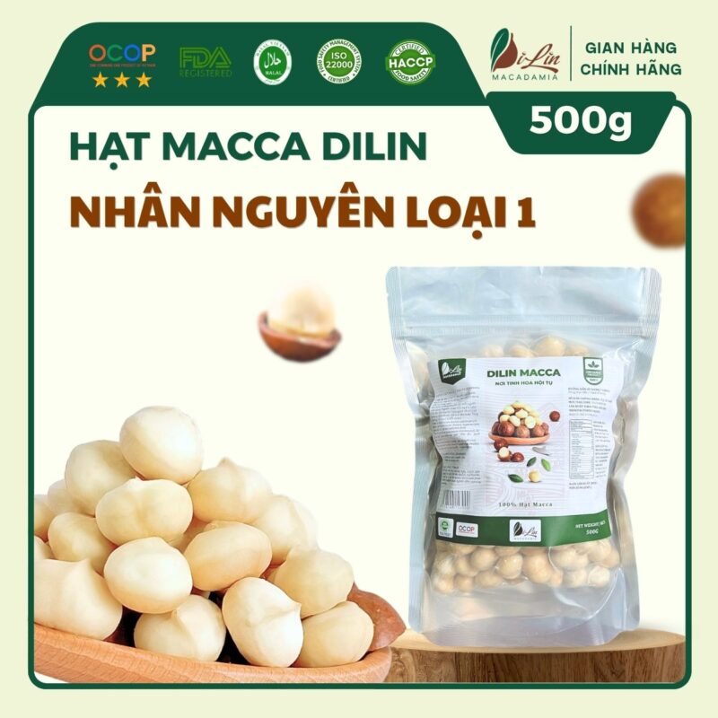 Nhân Macca DiLin Nguyên Hạt Sấy Chín - Loại 1 (Túi 500g)